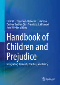 Handbook of Children and Prejudice : Integrating Research, Practice, and Policy （2019）