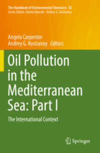Oil Pollution in the Mediterranean Sea: Part I : The International Context (The Handbook of Environmental Chemistry)