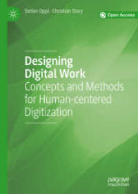 Designing Digital Work : Concepts and Methods for Human-centered Digitization （2019）