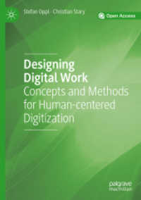 Designing Digital Work : Concepts and Methods for Human-centered Digitization （2019）