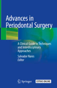 Advances in Periodontal Surgery : A Clinical Guide to Techniques and Interdisciplinary Approaches （2020）
