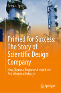 Primed for Success: the Story of Scientific Design Company : How Chemical Engineers Created the Petrochemical Industry