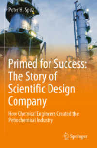 Primed for Success: the Story of Scientific Design Company : How Chemical Engineers Created the Petrochemical Industry