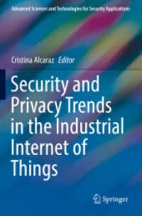 Security and Privacy Trends in the Industrial Internet of Things (Advanced Sciences and Technologies for Security Applications) （2019）