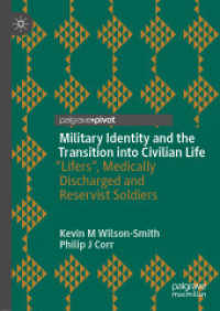 Military Identity and the Transition into Civilian Life : 'Lifers', Medically Discharged and Reservist Soldiers （2019）