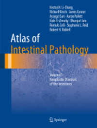 腸病理学アトラス　第１巻：腸の腫瘍性疾患<br>Atlas of Intestinal Pathology : Volume 1: Neoplastic Diseases of the Intestines (Atlas of Anatomic Pathology)