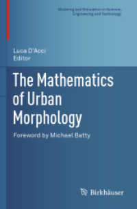 The Mathematics of Urban Morphology (Modeling and Simulation in Science, Engineering and Technology)