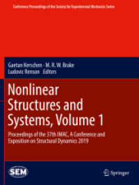 Nonlinear Structures and Systems, Volume 1 : Proceedings of the 37th IMAC, a Conference and Exposition on Structural Dynamics 2019 (Conference Proceedings of the Society for Experimental Mechanics Series)