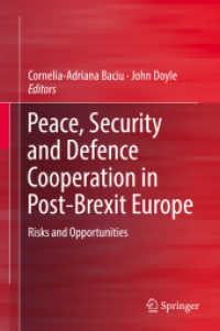 Peace, Security and Defence Cooperation in Post-Brexit Europe : Risks and Opportunities （2019）