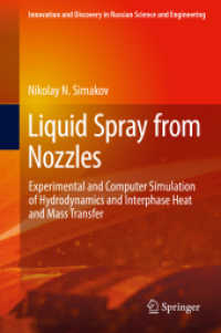 Liquid Spray from Nozzles : Experimental and Computer Simulation of Hydrodynamics and Interphase Heat and Mass Transfer (Innovation and Discovery in Russian Science and Engineering) （2020）