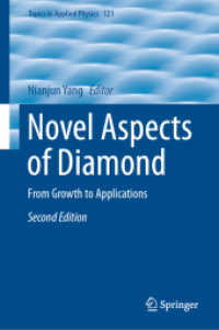 Novel Aspects of Diamond : From Growth to Applications (Topics in Applied Physics) （2ND）