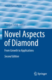 Novel Aspects of Diamond : From Growth to Applications (Topics in Applied Physics) （2ND）