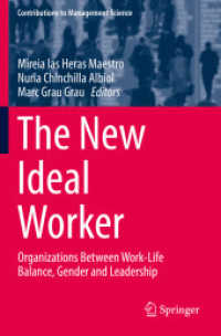 The New Ideal Worker : Organizations between Work-Life Balance, Gender and Leadership (Contributions to Management Science)