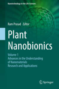 Plant Nanobionics : Volume 1, Advances in the Understanding of Nanomaterials Research and Applications (Nanotechnology in the Life Sciences)