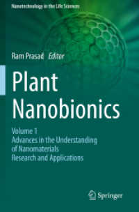 Plant Nanobionics : Volume 1, Advances in the Understanding of Nanomaterials Research and Applications (Nanotechnology in the Life Sciences)