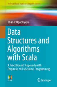 SCALAデータ構造・アルゴリズム（テキスト）<br>Data Structures and Algorithms with Scala : A Practitioner's Approach with Emphasis on Functional Programming (Undergraduate Topics in Computer Science)