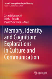 Memory, Identity and Cognition: Explorations in Culture and Communication (Issues in Literature and Culture) （2019）