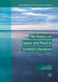 The Poetics of Space and Place in Scottish Literature (Geocriticism and Spatial Literary Studies)