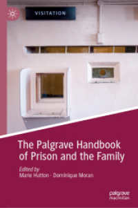 The Palgrave Handbook of Prison and the Family (Palgrave Studies in Prisons and Penology) （2019）