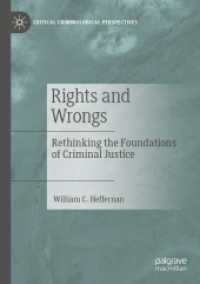 Rights and Wrongs : Rethinking the Foundations of Criminal Justice (Critical Criminological Perspectives)