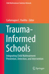 Trauma-Informed Schools : Integrating Child Maltreatment Prevention, Detection, and Intervention (Child Maltreatment Solutions Network)