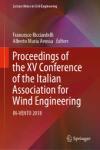 Proceedings of the XV Conference of the Italian Association for Wind Engineering : IN-VENTO 2018 (Lecture Notes in Civil Engineering)