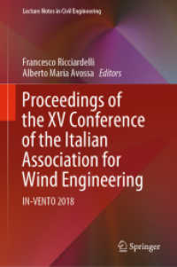 Proceedings of the XV Conference of the Italian Association for Wind Engineering : IN-VENTO 2018 (Lecture Notes in Civil Engineering) （2019）