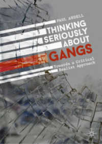 Thinking Seriously about Gangs : Towards a Critical Realist Approach （2019）