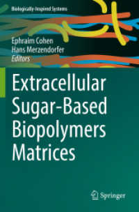 Extracellular Sugar-Based Biopolymers Matrices (Biologically-inspired Systems)