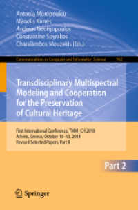Transdisciplinary Multispectral Modeling and Cooperation for the Preservation of Cultural Heritage : First International Conference, TMM_CH 2018, Athens, Greece, October 10-13, 2018, Revised Selected Papers, Part II (Communications in Computer and In