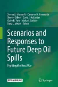 Scenarios and Responses to Future Deep Oil Spills : Fighting the Next War （2020）