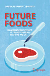 Future Foods : How Modern Science Is Transforming the Way We Eat