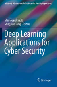 サイバーセキュリティのための深層学習の応用<br>Deep Learning Applications for Cyber Security (Advanced Sciences and Technologies for Security Applications)