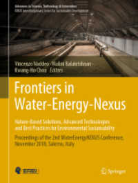 Frontiers in Water-Energy-Nexus—Nature-Based Solutions, Advanced Technologies and Best Practices for Environmental Sustainability : Proceedings of the 2nd WaterEnergyNEXUS Conference, November 2018, Salerno, Italy (Advances in Science, Technolo