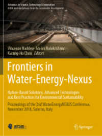 Frontiers in Water-Energy-Nexus—Nature-Based Solutions, Advanced Technologies and Best Practices for Environmental Sustainability : Proceedings of the 2nd WaterEnergyNEXUS Conference, November 2018, Salerno, Italy (Advances in Science, Technolo