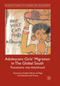 Adolescent Girls' Migration in the Global South : Transitions into Adulthood (Palgrave Studies on Children and Development)