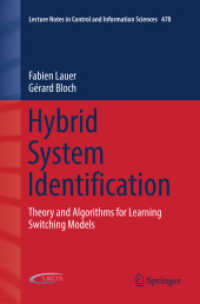 Hybrid System Identification : Theory and Algorithms for Learning Switching Models (Lecture Notes in Control and Information Sciences)