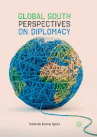 Global South Perspectives on Diplomacy （Softcover Reprint of the Original 1st 2019）