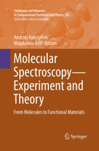 Molecular Spectroscopy—Experiment and Theory : From Molecules to Functional Materials (Challenges and Advances in Computational Chemistry and Physics) （Softcover Reprint of the Original 1st 2019）