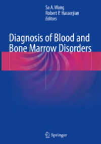 Diagnosis of Blood and Bone Marrow Disorders （2019. ix, 412 S. IX, 412 p. 218 illus., 217 illus. in color. 254 mm）