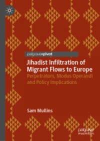 Jihadist Infiltration of Migrant Flows to Europe : Perpetrators, Modus Operandi and Policy Implications （2019）