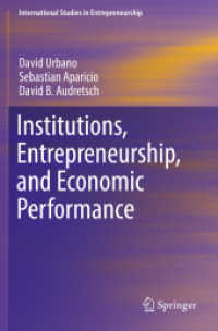 Institutions, Entrepreneurship, and Economic Performance (International Studies in Entrepreneurship) （2019）
