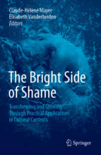 The Bright Side of Shame : Transforming and Growing through Practical Applications in Cultural Contexts