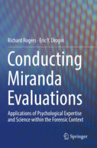 Conducting Miranda Evaluations : Applications of Psychological Expertise and Science within the Forensic Context （2019）