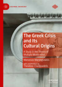 The Greek Crisis and Its Cultural Origins : A Study in the Theory of Multiple Modernities (Cultural Sociology)