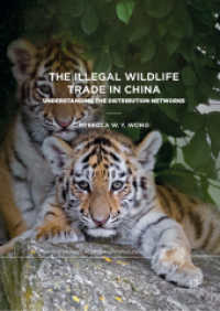The Illegal Wildlife Trade in China : Understanding the Distribution Networks (Palgrave Studies in Green Criminology)