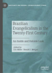 Brazilian Evangelicalism in the Twenty-First Century : An inside and Outside Look (Christianity and Renewal - Interdisciplinary Studies) （2019）