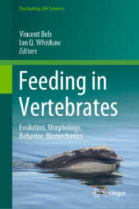 脊椎動物の摂食：進化・形態・行動・バイオメカニクス<br>Feeding in Vertebrates : Evolution, Morphology, Behavior, Biomechanics (Fascinating Life Sciences)