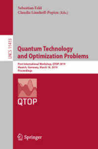 Quantum Technology and Optimization Problems : First International Workshop, QTOP 2019, Munich, Germany, March 18, 2019, Proceedings (Theoretical Computer Science and General Issues)