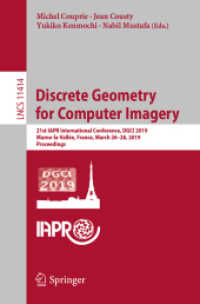 Discrete Geometry for Computer Imagery : 21st IAPR International Conference, DGCI 2019, Marne-la-Vallée, France, March 26-28, 2019, Proceedings (Lecture Notes in Computer Science)